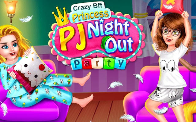 Crazy BFF Princess PJ Party: Girls Night Out